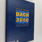 Wolfgang Sandberger : Bach 2000 : 24 Inventions on Johann... - pikkukuva 1
