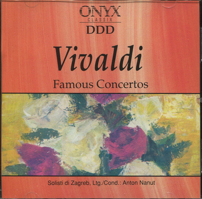 Vivaldi, Solisti di Zagreb, Anton Nanut • Famous Concerts CD