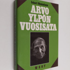 Inkeri Numminen : Arvo Ylpön vuosisata (signeerattu) - pikkukuva 1