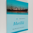 Tapio Ahokallio : Merillä : Minä, Marx, Saarnio, försti j... - pikkukuva 1