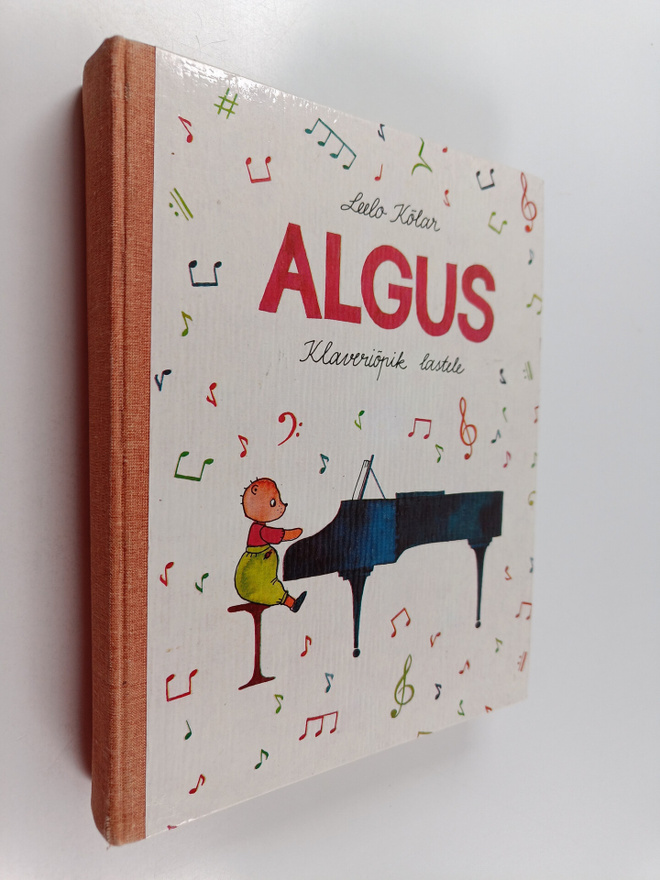 Leelo Kölar : Algus. Klaveriopik lastele + vihko