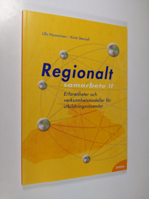 Ulla Numminen : Regionalt samarbete II : erfarenheter och...