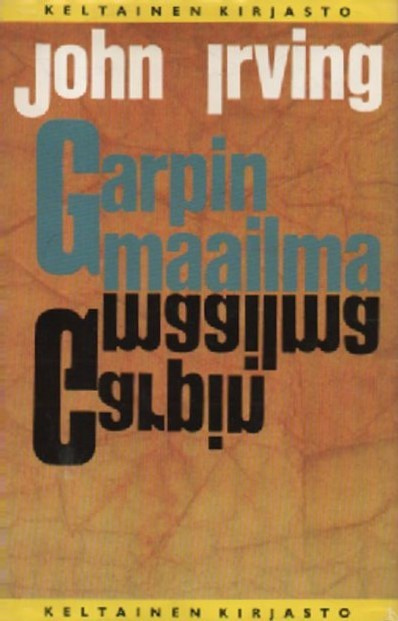 IRVING: Garpin maailma (1.p. 1980) *UUDENVEROINEN