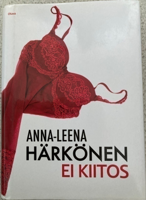 ANNA-LEENA HÄRKÖNEN: EI KIITOS (KOVAKANTINEN)