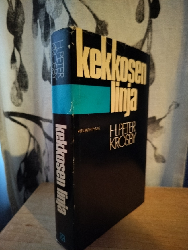 Kekkosen linja - H. Peter Krosby - 1.p.1978