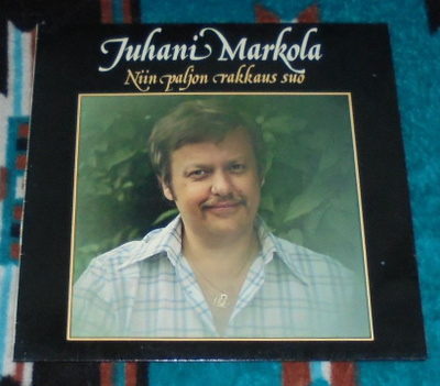 JUHANI MARKOLA ~ Niin Paljon Rakkaus Suo ~ LP