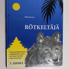 T. Isioma : Olipa kerran... Rötkeltäjä : tarina pesäkiusa... - pikkukuva 1
