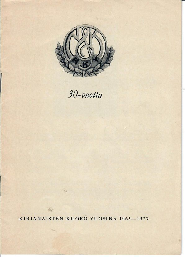 Kirjanaisten kuoro 30v - vuosina 1963 - 1973 - lehtinen