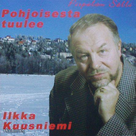 Ilkka Kuusniemi  **  Pohjoisesta Tuulee  **  CD