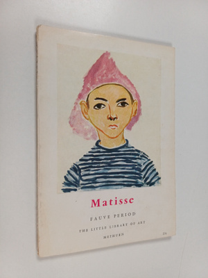 Georges Duthuit : Matisse : fauve period