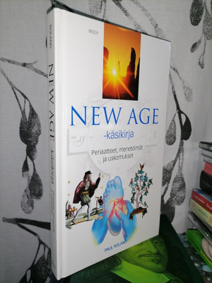 New Age käsikirja - Periaatteet, menetelmät ja uskomukset