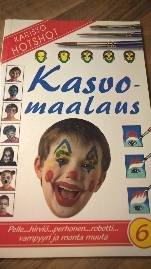 Evans Cheryl-Smith Alastair:  Hotshot Kasvomaalaus