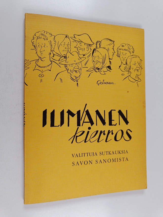 Tauno Gröndahl : Ilmanen kierros : Sutkauksia Savon Sanom...