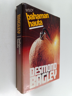 Desmond Bagley : Bahaman hauta
