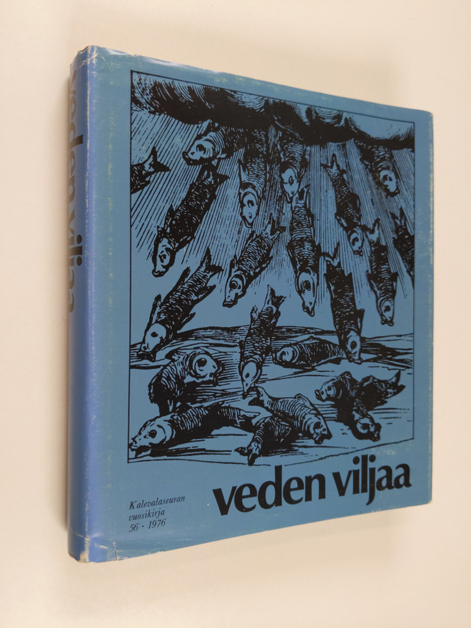 Veden viljaa : Kalevalaseuran vuosikirja 56