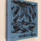 Veden viljaa : Kalevalaseuran vuosikirja 56 - pikkukuva 1