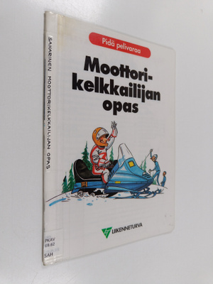 Lasse Saharinen : Moottorikelkkailijan opas