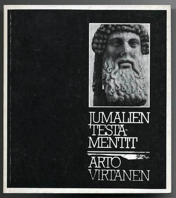 Arto Virtanen: Jumalien testamentit