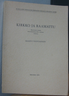 Kalevi Toiviainen: Kirkko ja Raamattu
