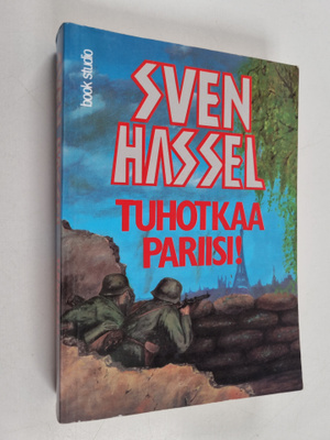 Sven Hassel : Tuhotkaa Pariisi