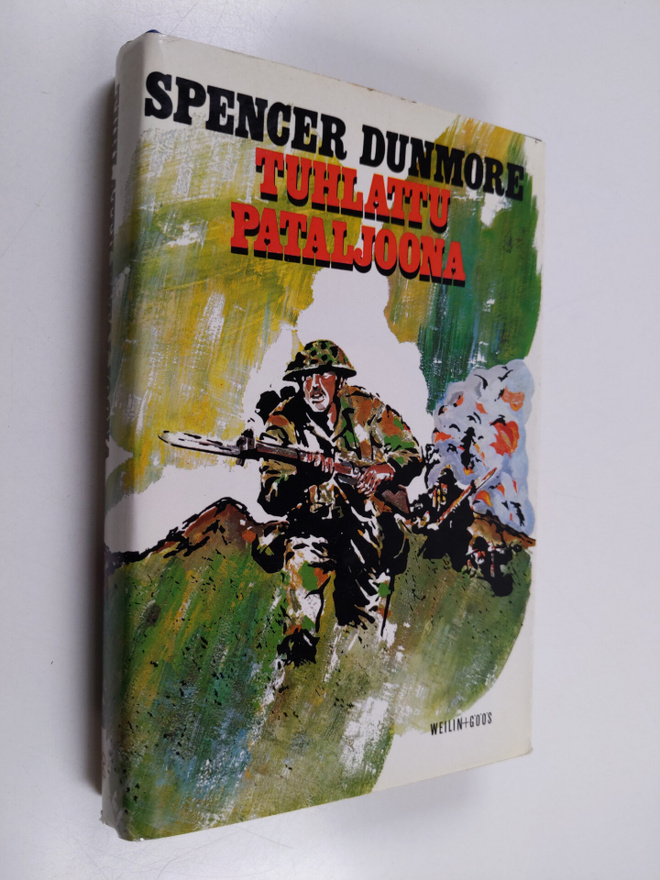 Spencer Dunmore : Tuhlattu pataljoona : romaani