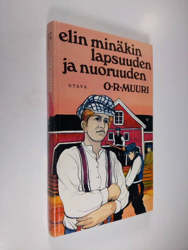Ossi Rurik Muuri : Elin minäkin lapsuuden ja nuoruuden