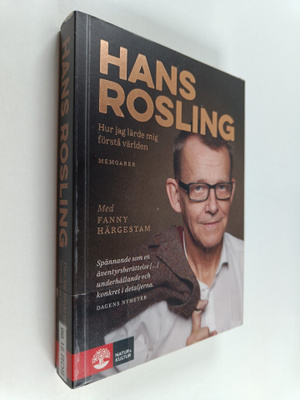 Hans Rosling : Hur jag lärde mig förstå världen memoarer