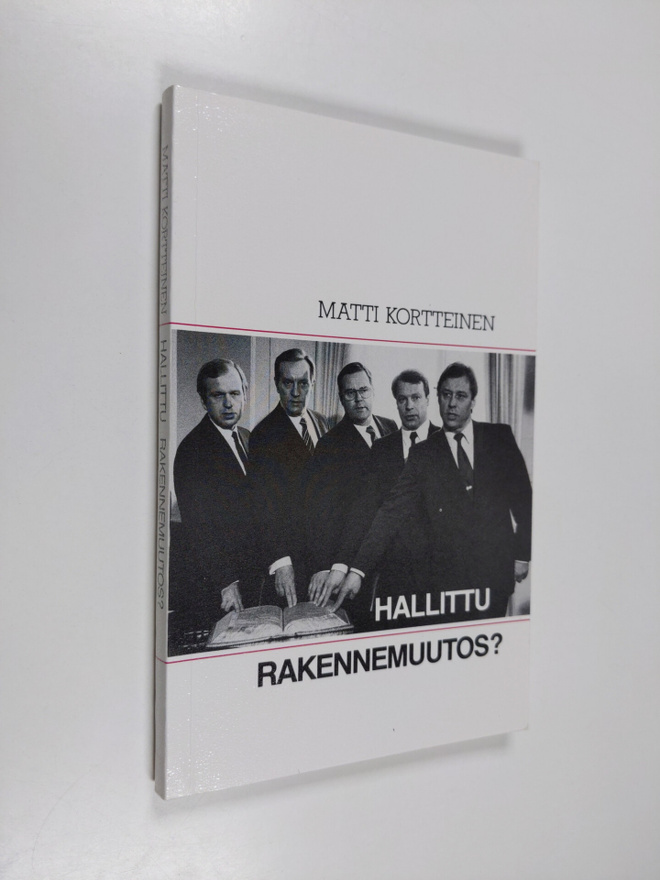 Matti Kortteinen : Hallittu rakennemuutos