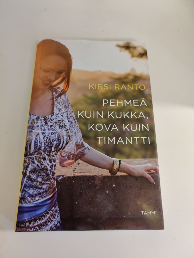 Kirsi Ranto; Pehmeä kuin kukka, kova kuin timantti