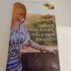 Kirsi Ranto; Pehmeä kuin kukka, kova kuin timantti - pikkukuva 1
