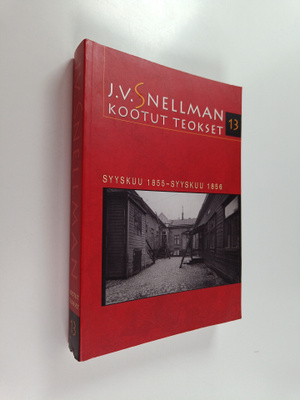 Johan Vilhelm Snellman : Kootut teokset 13 - Syyskuu 1855...