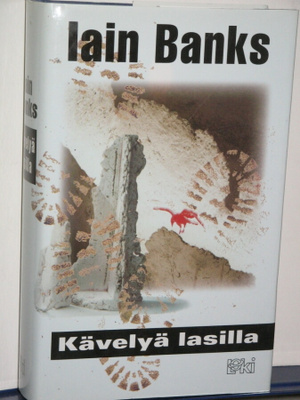 Iain Banks : Kävelyä lasilla