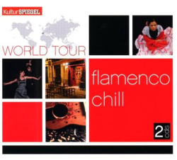 Various - Kultur Spiegel World Tour - Flamenco Chill (CD)