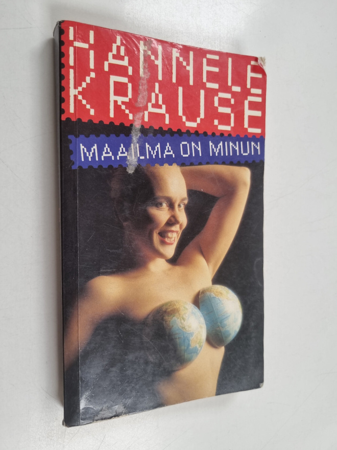 Hannele Krause : Maailma on minun