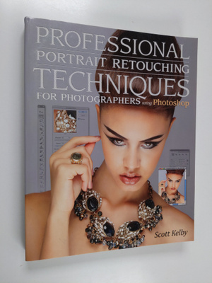 Scott Kelby : Professional portrait retouching techniques...