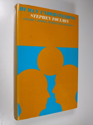 Stephen Toulmin : Human Understanding - vol. 1 : General ...