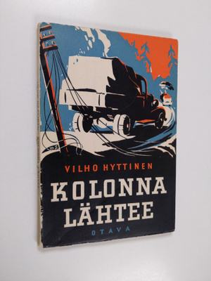 [Matti] Hyttinen : Kolonna lähtee