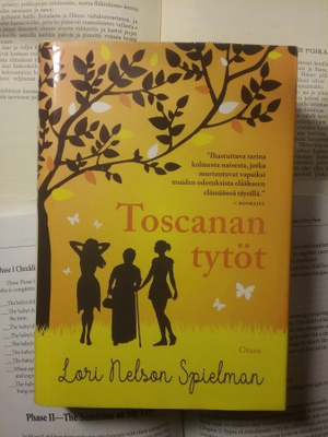 Lori Nelson Spielman - Toscanan tytöt (sid.)