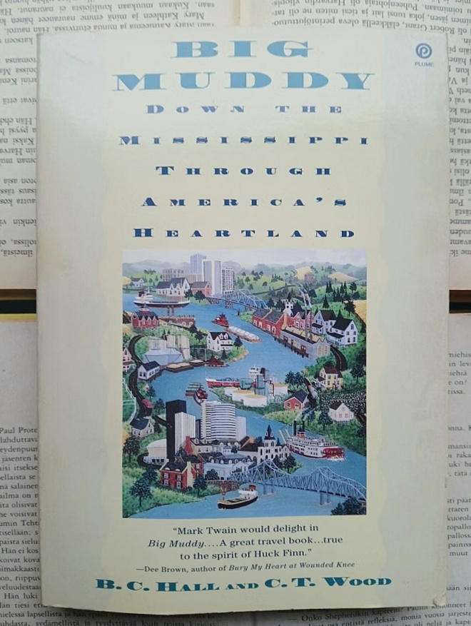 Big Muddy: Down the Mississippi through America's Heartland
