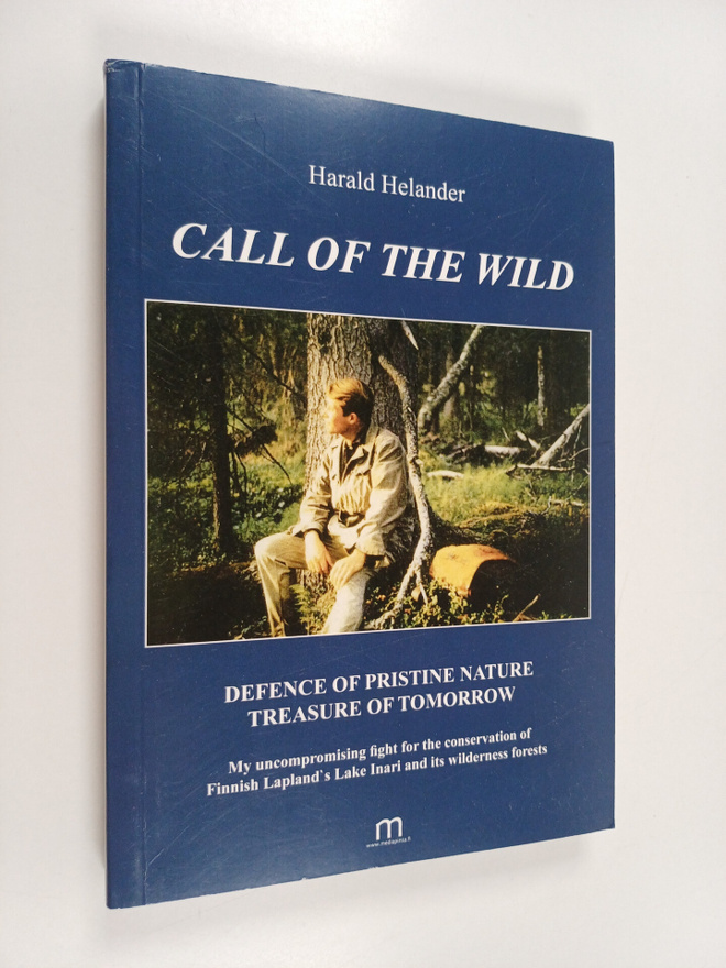 Harald Helander : Call of the wild : defense of pristine ...