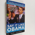 Shelly Leanne : Say it like Obama : The power of speaking... - pikkukuva 1