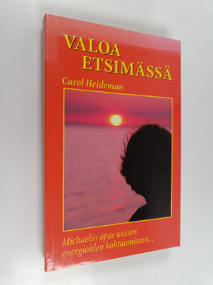 Carol Heideman : Valoa etsimässä