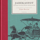 Jyrki Kallio (toim.): Jadekasvot - pikkukuva 1