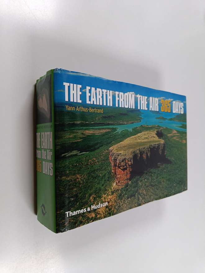 Yann Arthus-Bertrand : The Earth from the Air : 366 days