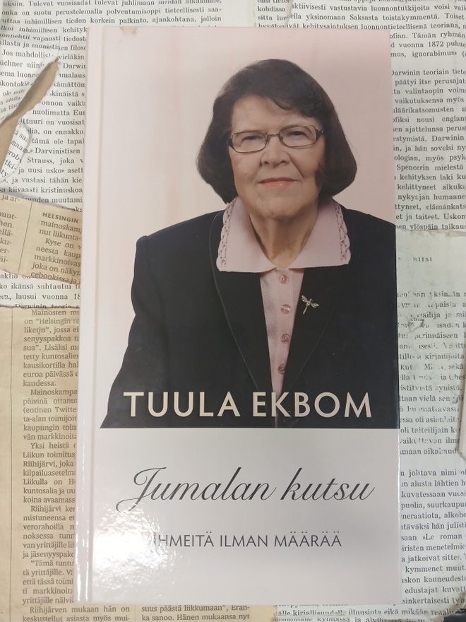 Tuula Ekbom - Jumalan kutsu: ihmeitä ilman määrää (sid.)