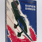 Joppe Karhunen : Siipien sirkus : Pommitus- ja hävittajäl... - pikkukuva 1