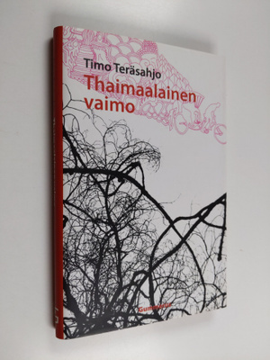 Timo Teräsahjo : Thaimaalainen vaimo