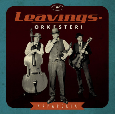 LEAVINGS-ORKESTERI : Arpapeliä