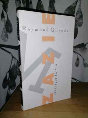 Raymond Queneau - Zazie - Pariisin päiviä 1.p.1995