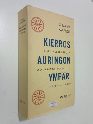 Olavi (toim.) Kares : Kierros auringon ympäri : päiväkirj...